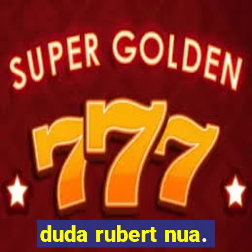 duda rubert nua.